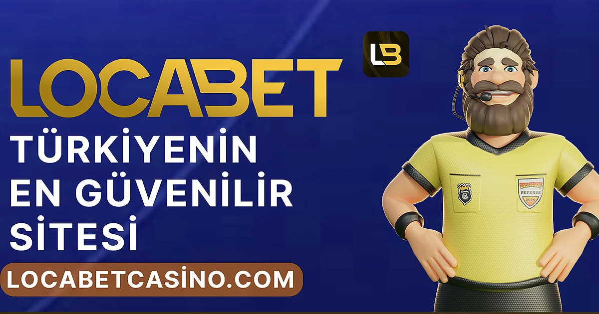 locabet güvenli oyun deneyimi