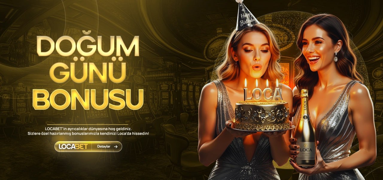 Locabet Casino Doğum Günü Bonusu Sürpriz Hediye